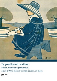 La pratica educativa. Storia, memoria e patrimonio - Librerie.coop