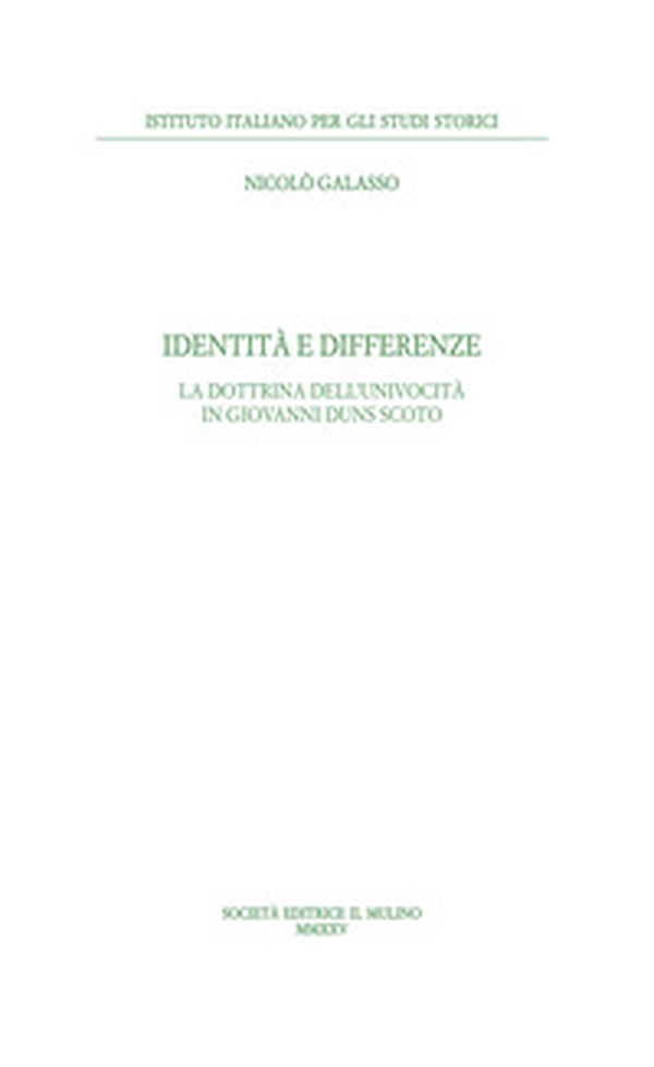 Identità e differenze. La dottrina dell'univocità di Giovanni Duns Scoto - Librerie.coop Identità e differenze. La dottrina dell'univocità di Giovanni Duns Scoto - Librerie.coop