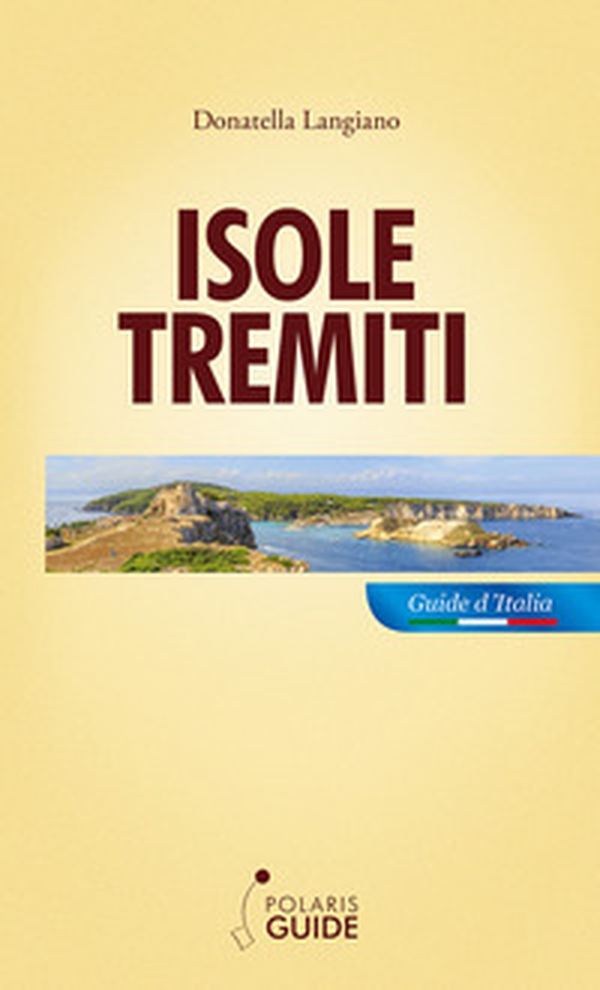 Isole Tremiti - Librerie.coop Isole Tremiti - Librerie.coop