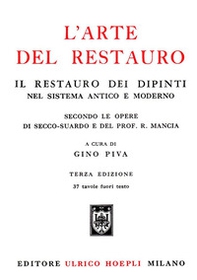 L'arte del restauro - Librerie.coop L'arte del restauro - Librerie.coop