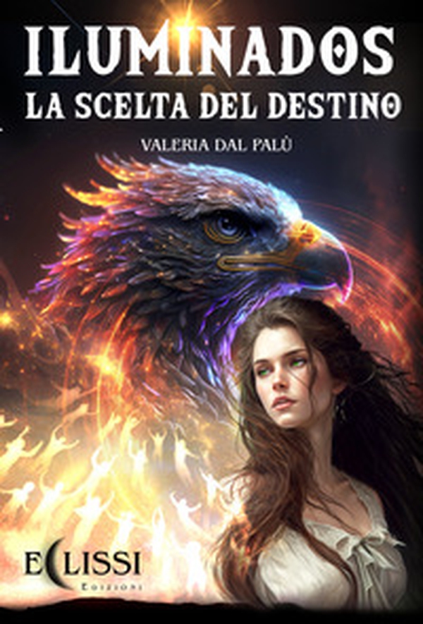 Iluminados. La scelta del destino - Librerie.coop Iluminados. La scelta del destino - Librerie.coop