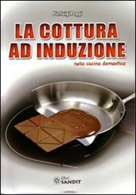 La cottura ad induzione nella cucina domestica - Librerie.coop