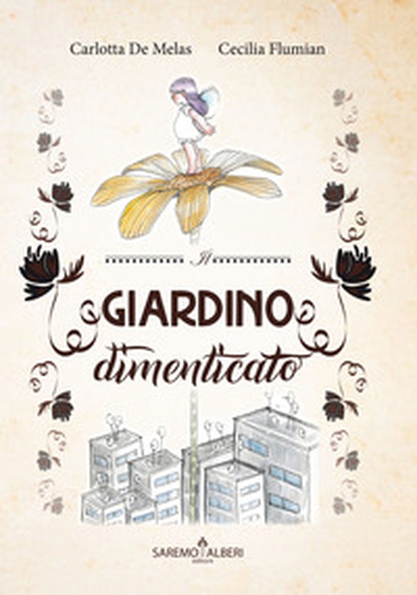 Il giardino dimenticato - Librerie.coop Il giardino dimenticato - Librerie.coop