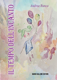 Il tempo dell'incanto. Poesie bambine - Librerie.coop