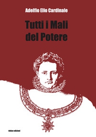 Tutti i mali del potere - Librerie.coop