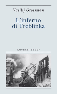 L'inferno di Treblinka - Librerie.coop L'inferno di Treblinka - Librerie.coop
