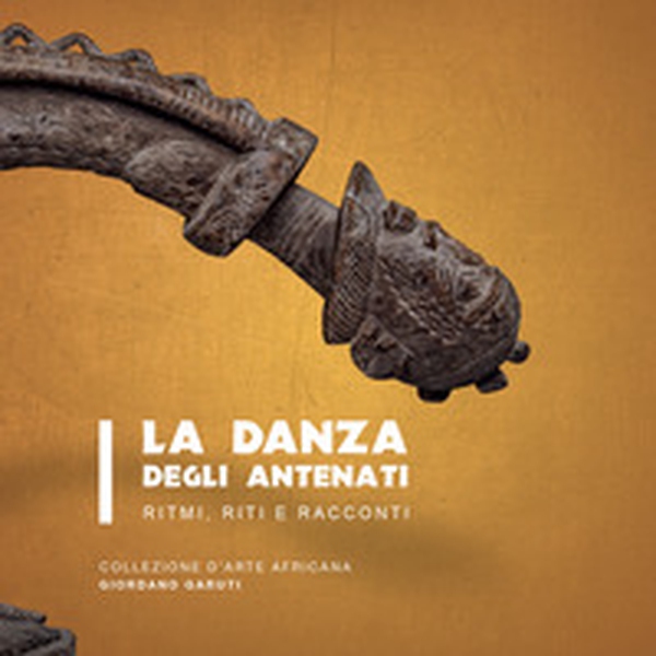 La danza degli antenati. Ritmi, riti e racconti - Librerie.coop La danza degli antenati. Ritmi, riti e racconti - Librerie.coop
