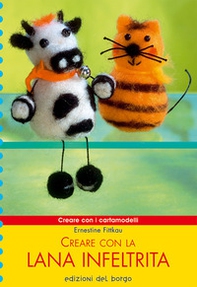 Creare con la lana infeltrita - Librerie.coop Creare con la lana infeltrita - Librerie.coop