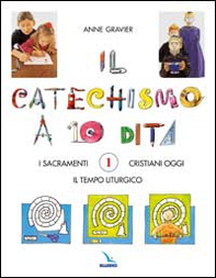 Il catechismo a 10 dita. Attività manuali - Vol. 1 - Librerie.coop