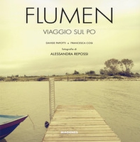 Flumen. Viaggio sul Po - Librerie.coop Flumen. Viaggio sul Po - Librerie.coop