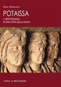 Potaissa. L'arte romana in una città della Dacia - Librerie.coop