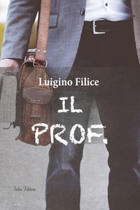 Il prof. - Librerie.coop Il prof. - Librerie.coop