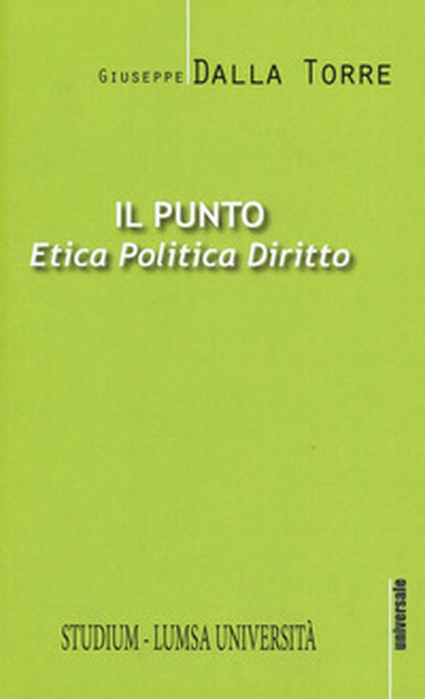 Il punto. Etica, politica, diritto - Librerie.coop Il punto. Etica, politica, diritto - Librerie.coop