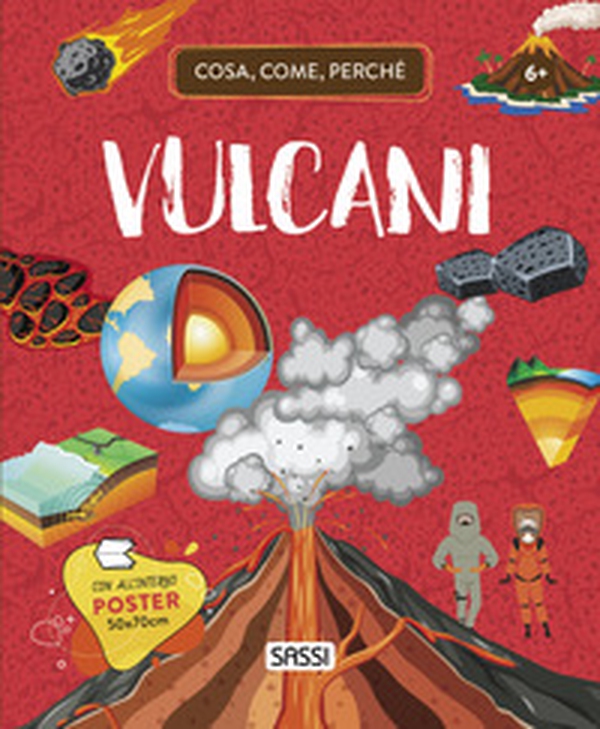 Vulcani. Cosa, come, perché - Librerie.coop Vulcani. Cosa, come, perché - Librerie.coop