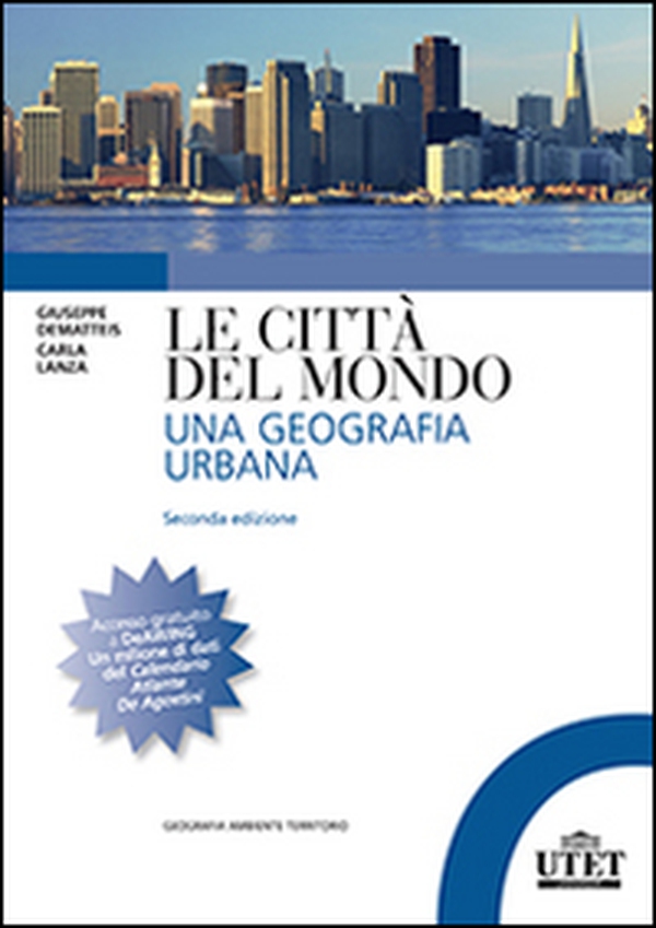 Le città del mondo. Una geografia urbana - Librerie.coop Le città del mondo. Una geografia urbana - Librerie.coop