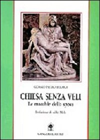 Chiesa senza veli. Le macchie della sposa. Un gesuita d'assalto rivela - Librerie.coop Chiesa senza veli. Le macchie della sposa. Un gesuita d'assalto rivela - Librerie.coop