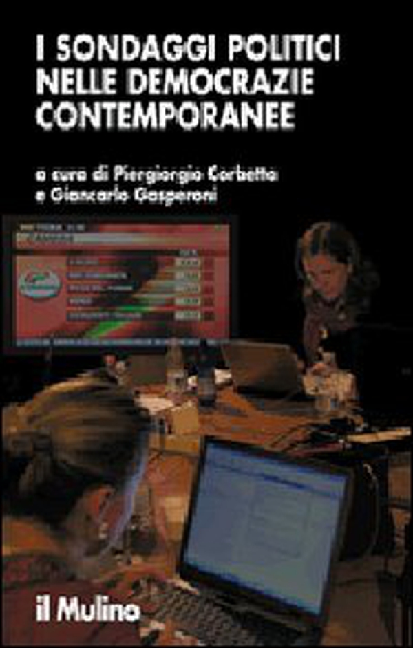 I sondaggi politici nelle democrazie contemporanee - Librerie.coop I sondaggi politici nelle democrazie contemporanee - Librerie.coop