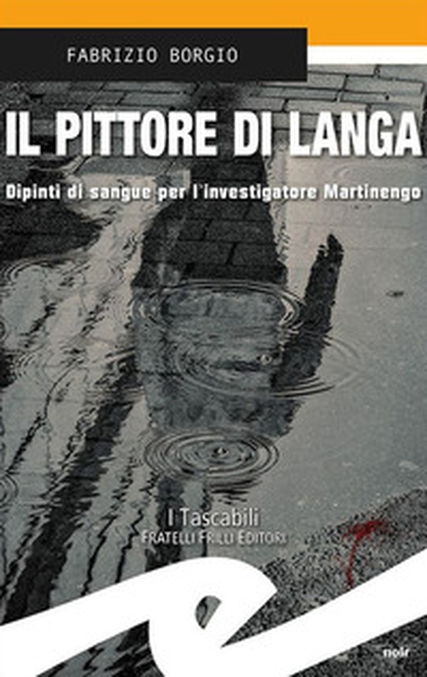 Il pittore di Langa. Dipinti di sangue per l'investigatore Martinengo - Librerie.coop Il pittore di Langa. Dipinti di sangue per l'investigatore Martinengo - Librerie.coop