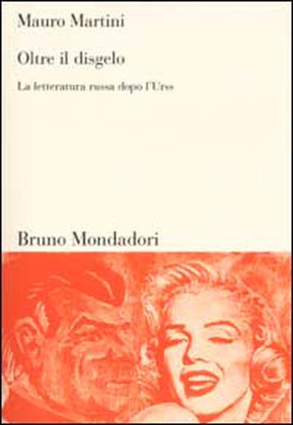 Oltre il disgelo. La letteratura russa dopo l'Urss - Librerie.coop Oltre il disgelo. La letteratura russa dopo l'Urss - Librerie.coop