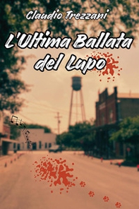 L'ultima ballata del lupo - Librerie.coop