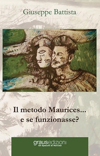 Il metodo Maurices... e se funzionasse? - Librerie.coop