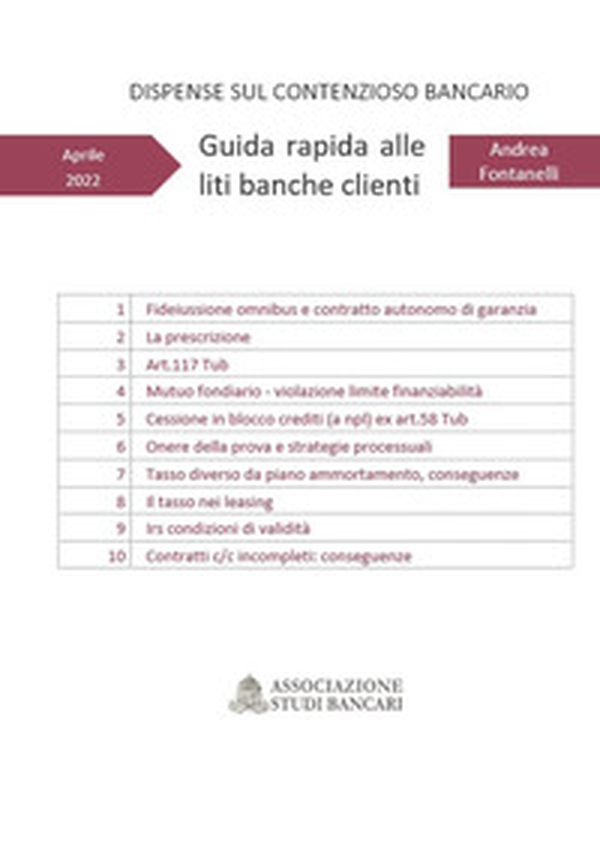 Guida rapida alle liti banche clienti. Dispense sul contenzioso bancario - Librerie.coop Guida rapida alle liti banche clienti. Dispense sul contenzioso bancario - Librerie.coop