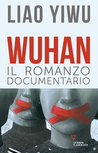 Wuhan. Il romanzo documentario - Librerie.coop