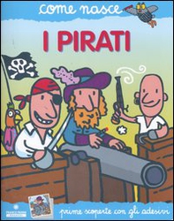 I pirati. Con adesivi - Librerie.coop