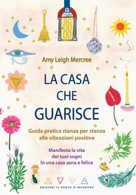 La casa che guarisce - Librerie.coop