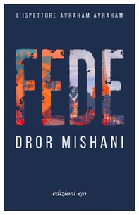 Fede. L'ispettore Avraham - Librerie.coop Fede. L'ispettore Avraham - Librerie.coop