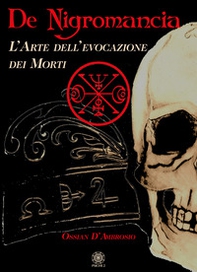 De negromancia. L'arte dell'evocazione dei morti - Librerie.coop