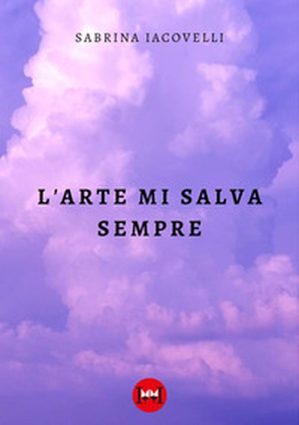 L'arte mi salva sempre - Librerie.coop L'arte mi salva sempre - Librerie.coop