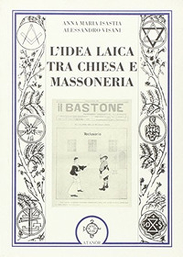 L'idea laica tra chiesa e massoneria - Librerie.coop L'idea laica tra chiesa e massoneria - Librerie.coop