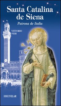 Santa Catalina de Siena. Patrona de Italia - Librerie.coop