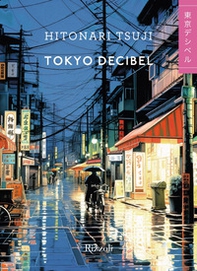 Tokyo decibel - Librerie.coop