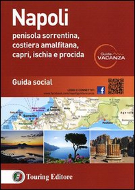 Napoli. Penisola sorrentina, costiera amalfitana, Capri, Ischia e Procida. Guida social - Librerie.coop