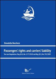 Passengers' rights and carriers' lialibity. Two new regulations - Librerie.coop Passengers' rights and carriers' lialibity. Two new regulations - Librerie.coop