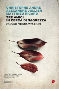 Tre amici in cerca di saggezza - Librerie.coop Tre amici in cerca di saggezza - Librerie.coop