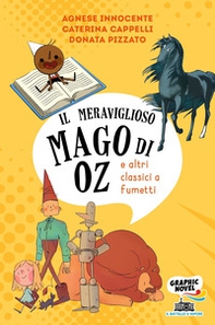 Il mago di Oz (e altri classici a fumetti) - Librerie.coop