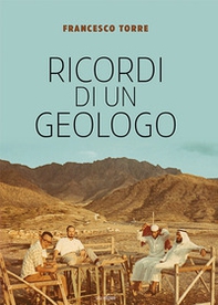 Ricordi di un geologo - Librerie.coop Ricordi di un geologo - Librerie.coop