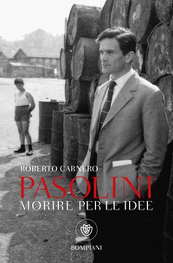 Morire per le idee. Vita letteraria di Pier Paolo Pasolini - Librerie.coop Morire per le idee. Vita letteraria di Pier Paolo Pasolini - Librerie.coop