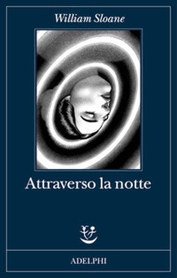 Attraverso la notte - Librerie.coop Attraverso la notte - Librerie.coop