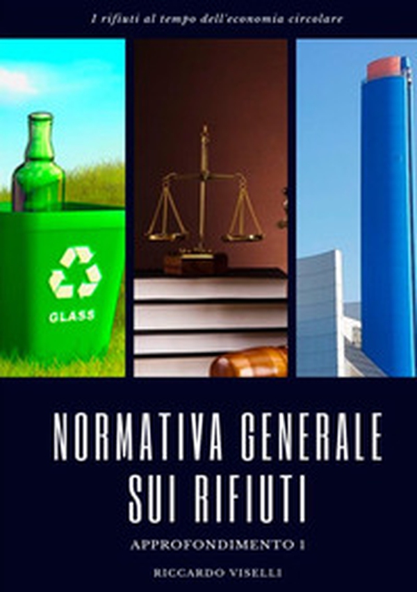 Normativa generale sui rifiuti - Librerie.coop Normativa generale sui rifiuti - Librerie.coop