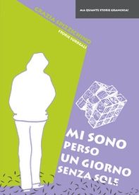 Mi sono perso un giorno senza sole - Librerie.coop