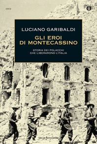 Gli eroi di Montecassino - Librerie.coop