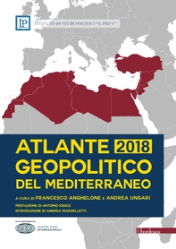 Atlante Geopolitico del Mediterraneo 2018 - Librerie.coop Atlante Geopolitico del Mediterraneo 2018 - Librerie.coop