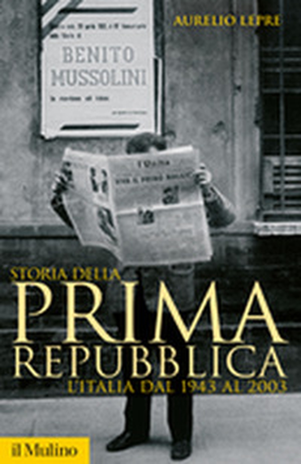 Storia della prima Repubblica. L'Italia dal 1943 al 2003 - Librerie.coop Storia della prima Repubblica. L'Italia dal 1943 al 2003 - Librerie.coop