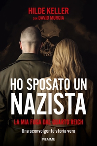 Ho sposato un nazista - Librerie.coop