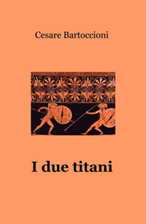 I due titani - Librerie.coop I due titani - Librerie.coop