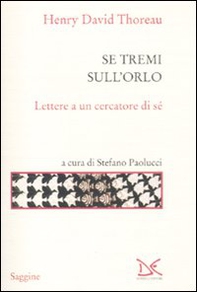 Se tremi sull'orlo. Lettere a un cercatore di sé - Librerie.coop